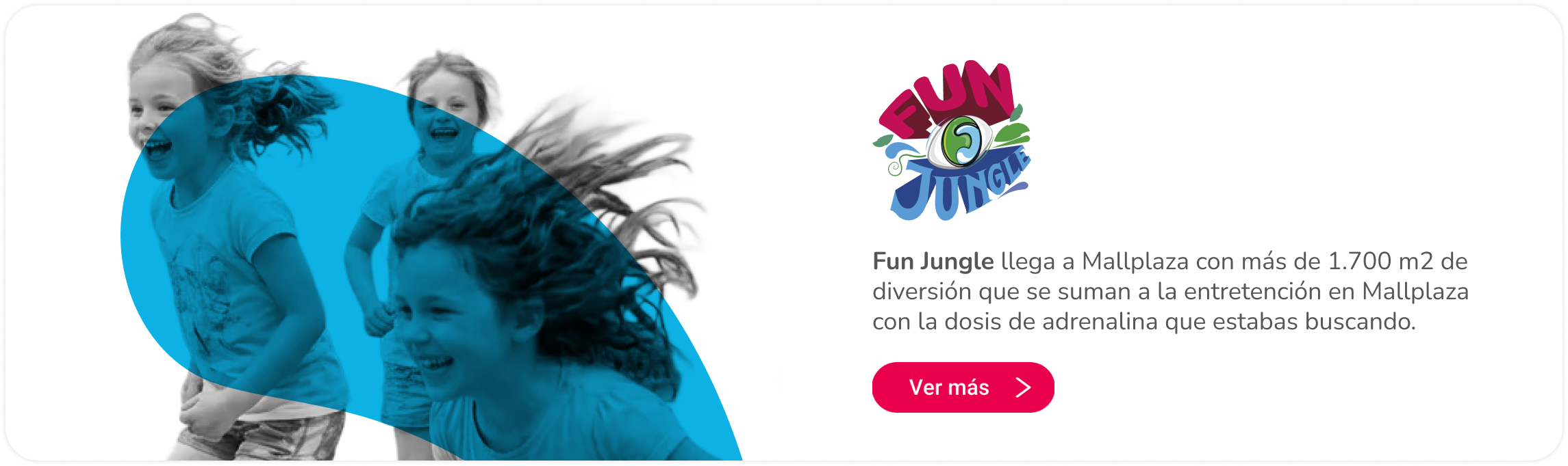 Nuevo Fun Jungle entretención en Mallplaza Sur