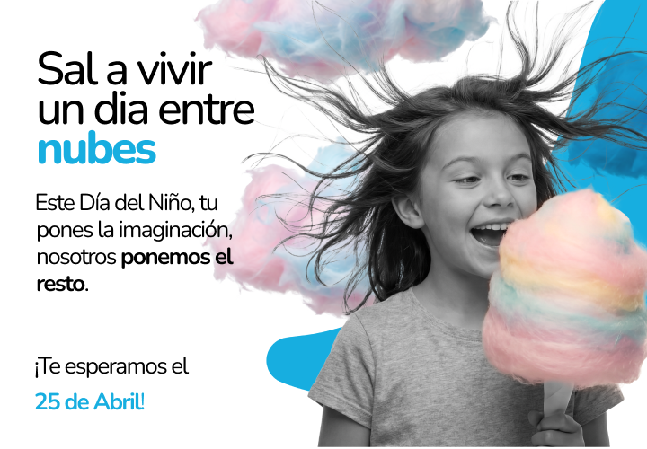 Sal a vivir un Día del Niño entre nubes