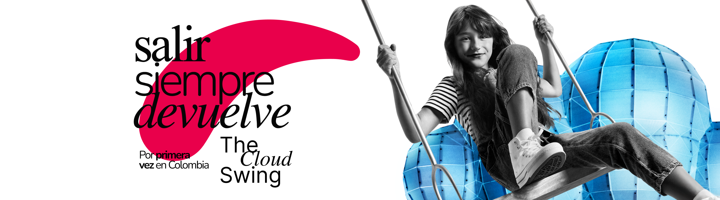 Salir siempre devuelve - The Cloud Swing