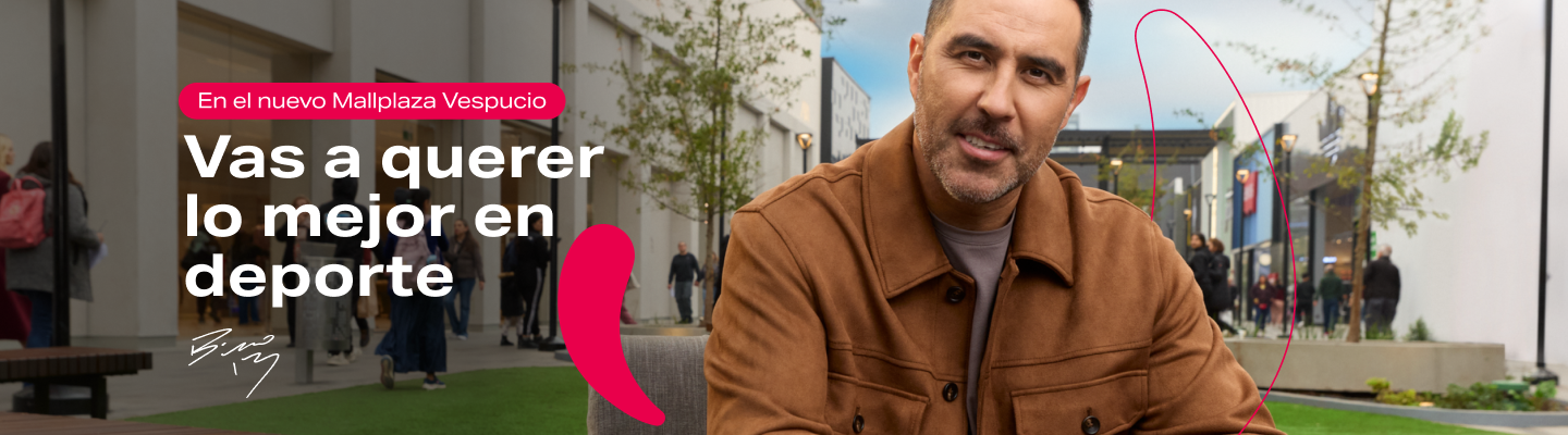 Vas a querer lo mejor Deporte Mallplaza Vespucio