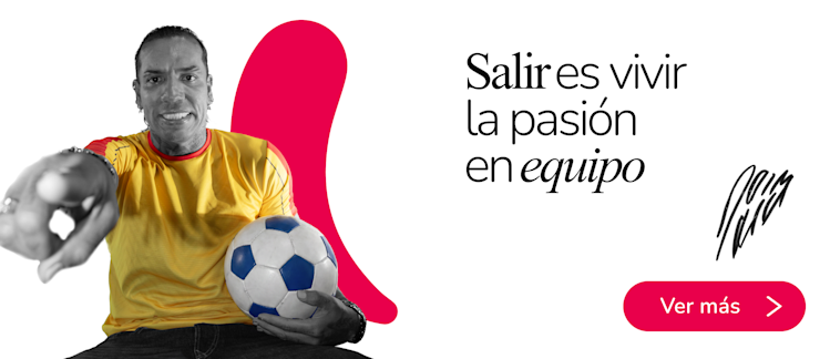 Salir es vivir la pasión en equipo