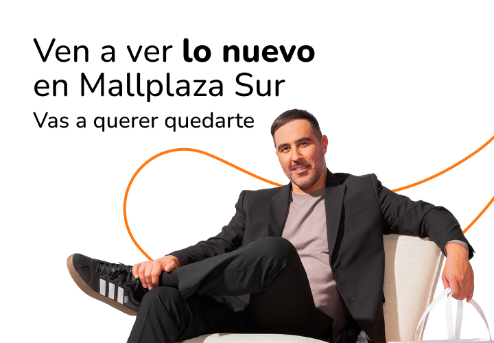 Ven a ver lo nuevo en Mallplaza Sur