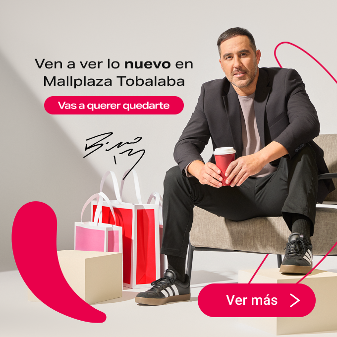 Ven a ver lo nuevo en Mallplaza Tobalaba