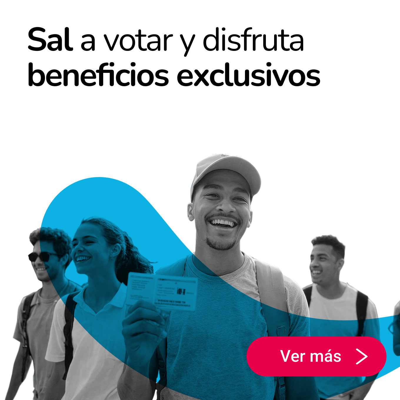Sal a votar y disfruta beneficios exclusivos