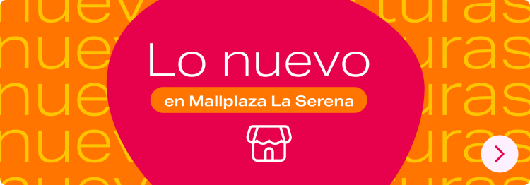 Nuevas aperturas en Mallplaza La Serena