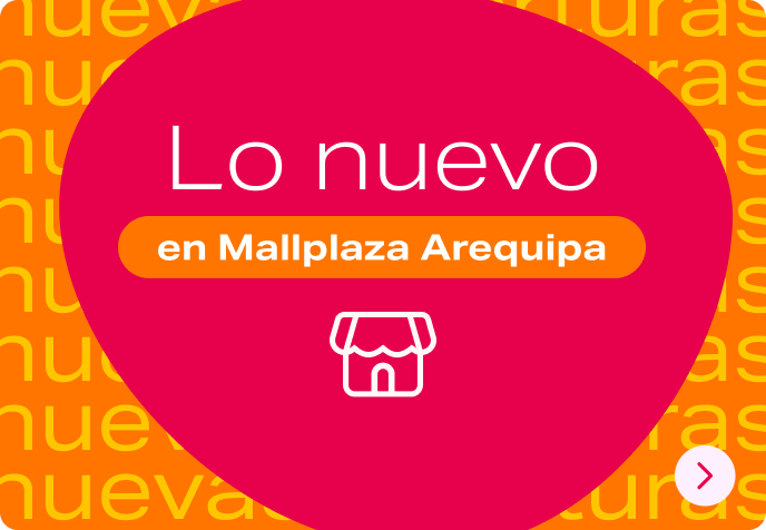 Lo nuevo en Mallplaza Arequipa