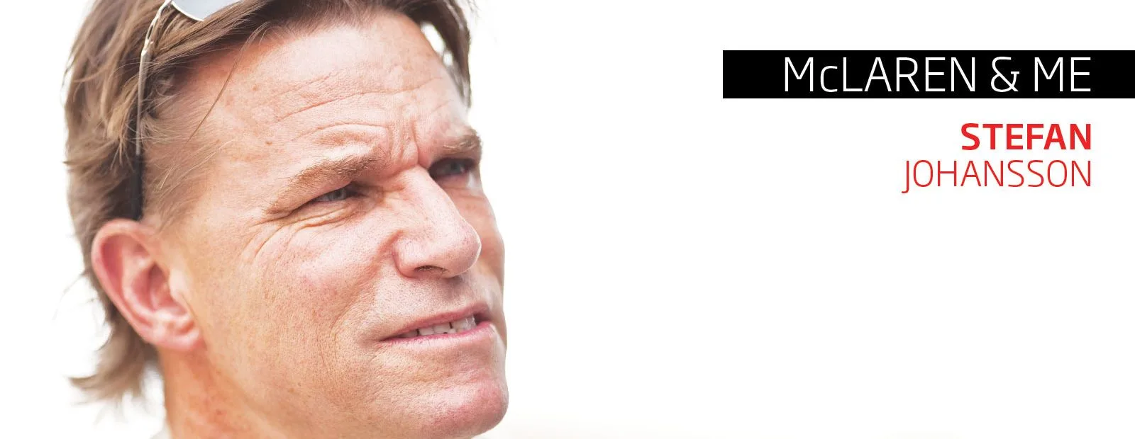 McLaren & Me: Stefan Johansson