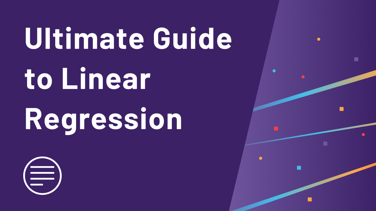The Ultimate Guide to Linear Regression