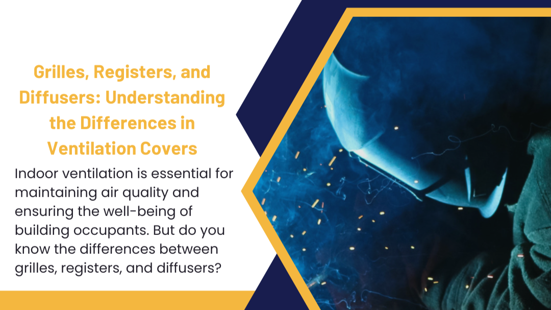 Grilles, Registers, and Diffusers