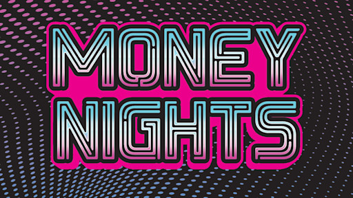 Money Nights