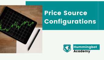 Extracting the best value from your Hummingbot - Price Source Configurations