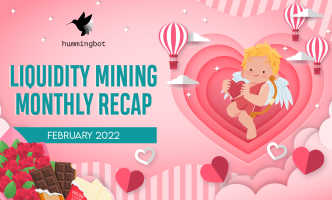 Liquidity Mining: 2022 February recap
