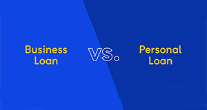 Business Loan vs Personal Loan: a quick comparison.