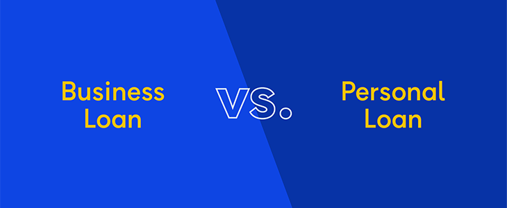 Business Loan vs Personal Loan: a quick comparison.