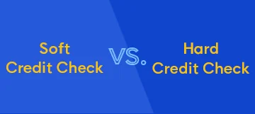 The image compares a Soft Credit Check and a Hard Credit Check side by side.