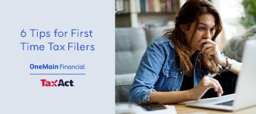 6 Tips for First Time Tax Filers
