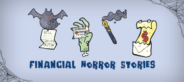 Beware! 4 Scary Financial Stories That Could Happen to You