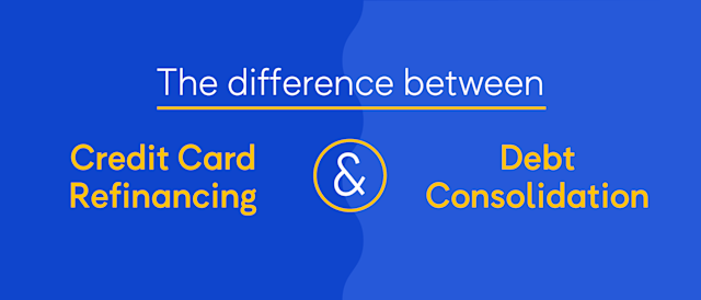 Simple comparison of credit card refinancing and debt consolidation.