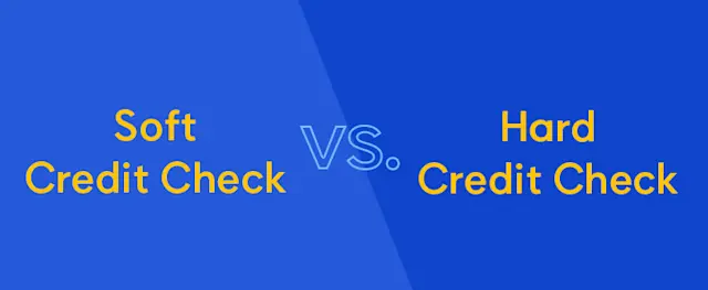 The image compares a Soft Credit Check and a Hard Credit Check side by side.