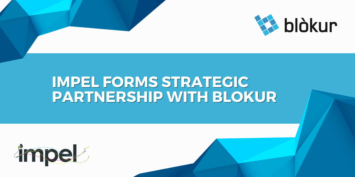 IMPEL strikes strategic partnership with Blokur
