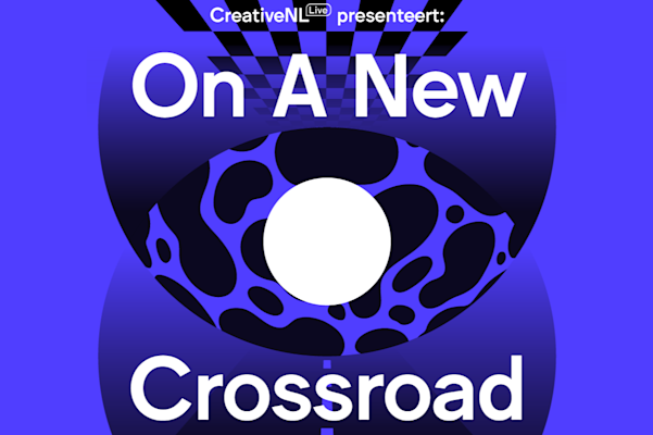 CreativeNL Live presents during Dutch Design Week: On A New Crossroad