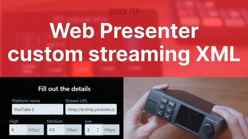 Add a custom streaming platform to Web Presenter HD and 4K