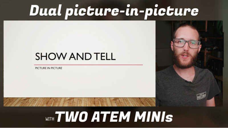 Dual picture-in-picture with two ATEM Minis