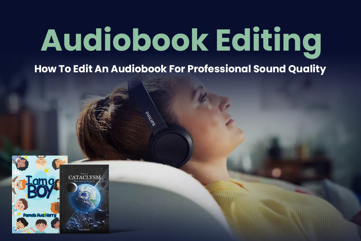 Cover Image for Audiobook Editing - How to Edit an Audiobook for Professional Sound Quality