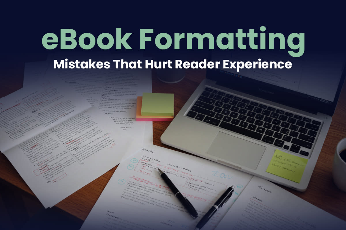 Cover Image for eBook Formatting Mistakes That Hurt Reader Experience