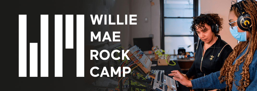 Willie Mae Rock Camp