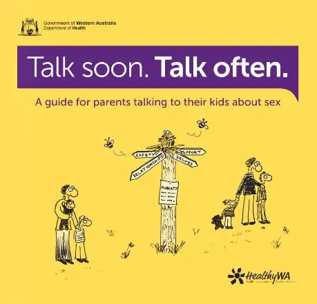 A yellow book with the title ‘Talk Soon Talk Often’ written in white on a purple background.  The image is of a signpost showing the way to different destinations (Relationships, Values, Support & Safety) and two families using those directions. 