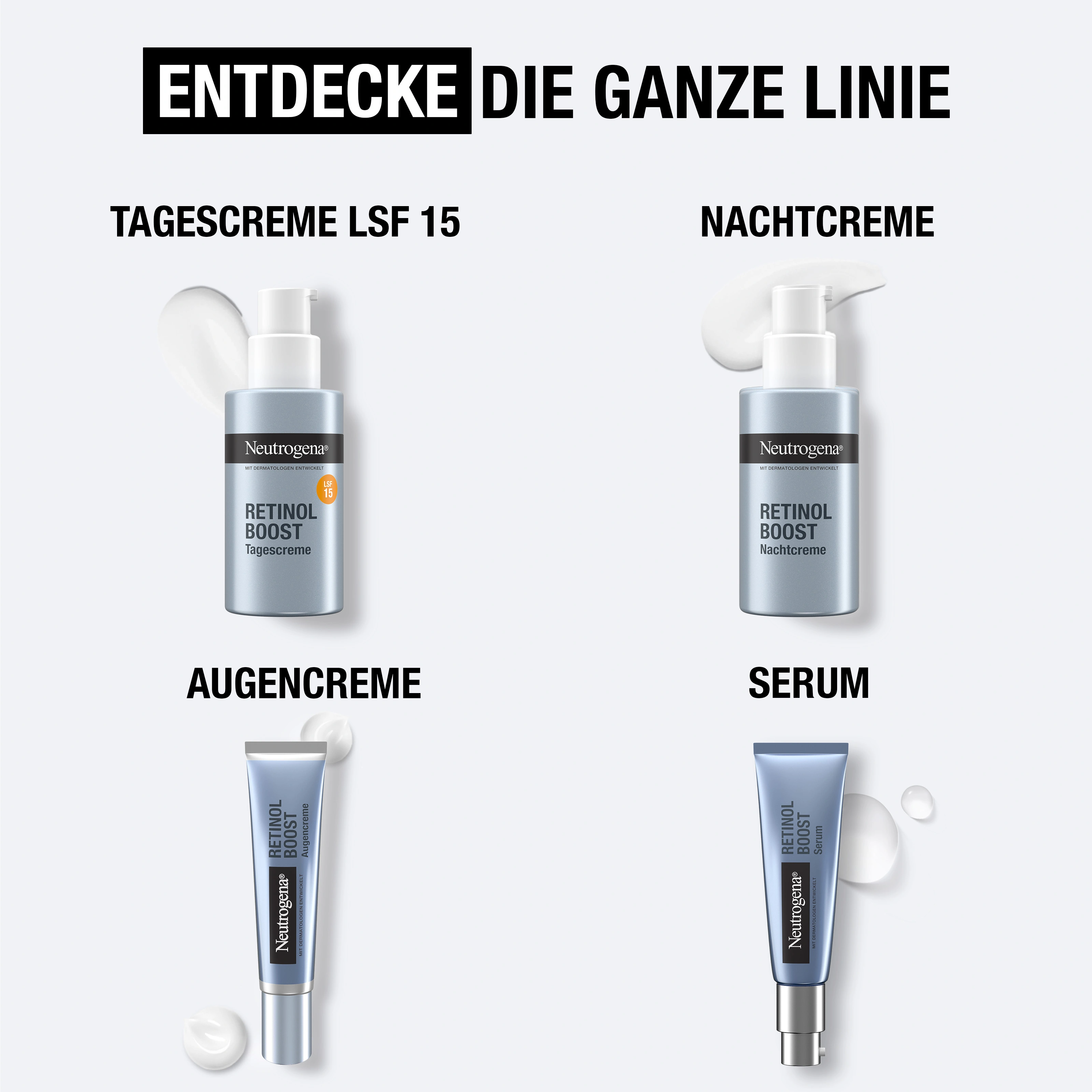 Entdecke die ganze Linie: Tagescreme LSF 15, Nachtcreme, Augencreme, Serum