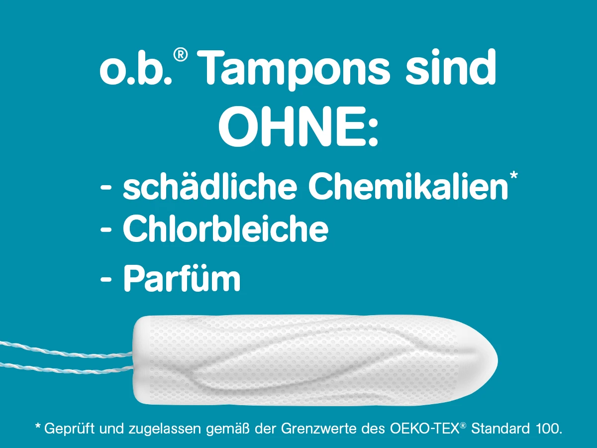 o.b.® Tampons sind ohne: schädliche Chemikalien, Chlorbleiche, Parfüm