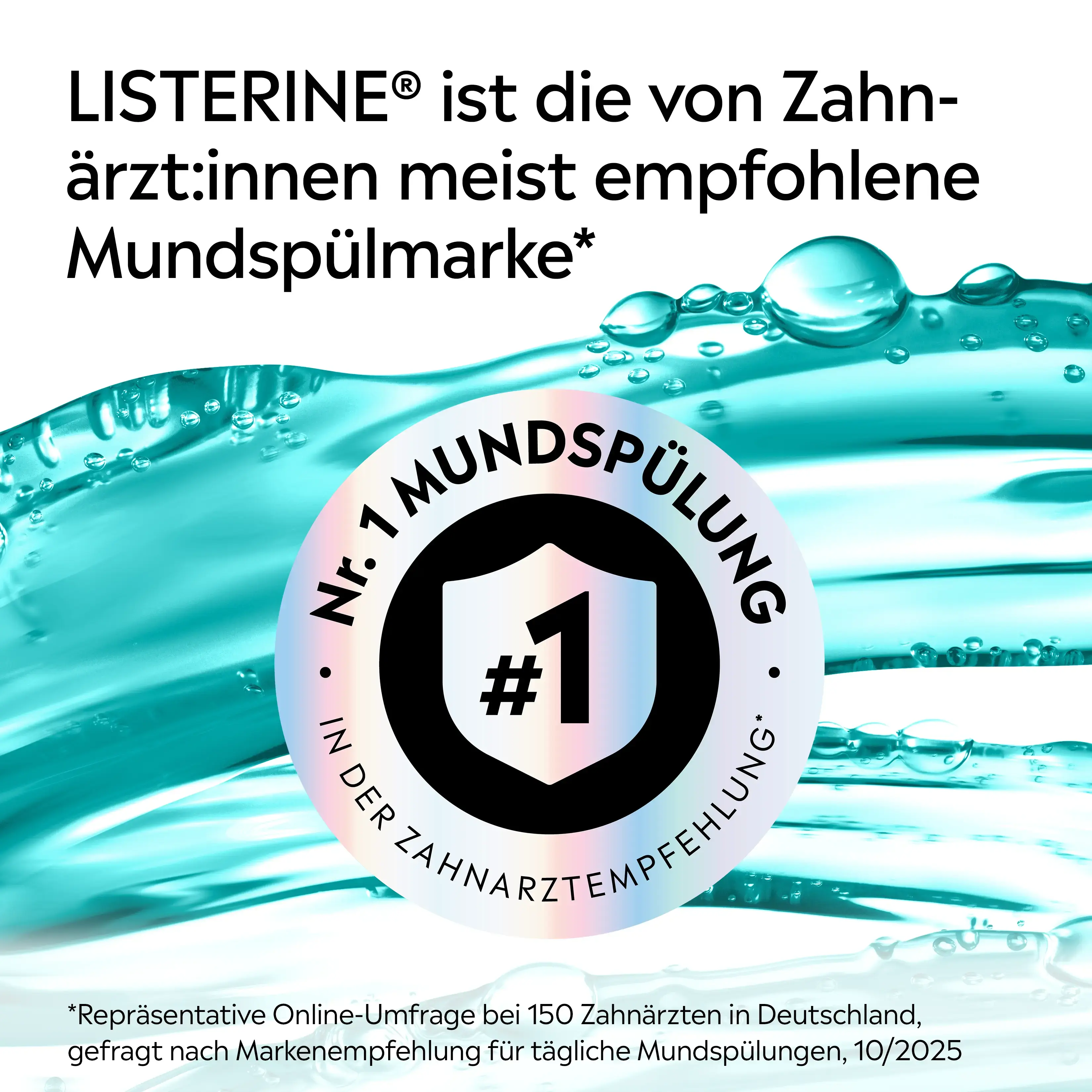 LISTERINE® als von Zahnärzt:innen meist empfohlene Mundspülmarke mit Nr.-1‑Hinweis in der Zahnarztempfehlung.