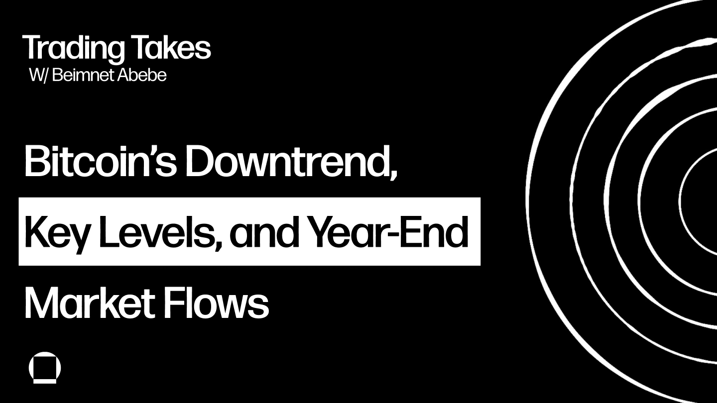 Bitcoin Still in a Downtrend as Key Levels and Year-End Flows Shape Market  Outlook | Trading Takes | Galaxy