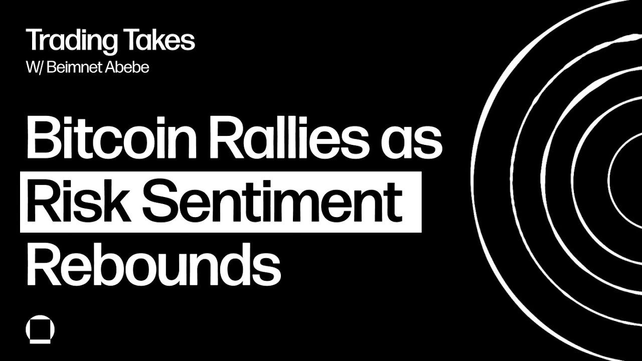 Bitcoin Rallies as Risk Sentiment Rebounds | Galaxy