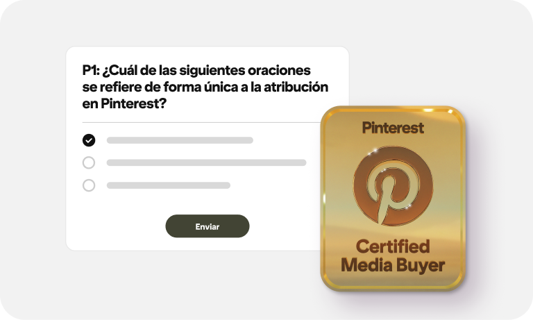 Un gráfico de un examen de muestra junto a una insignia dorada en la que se lee “Pinterest Certified Media Buyer”.
