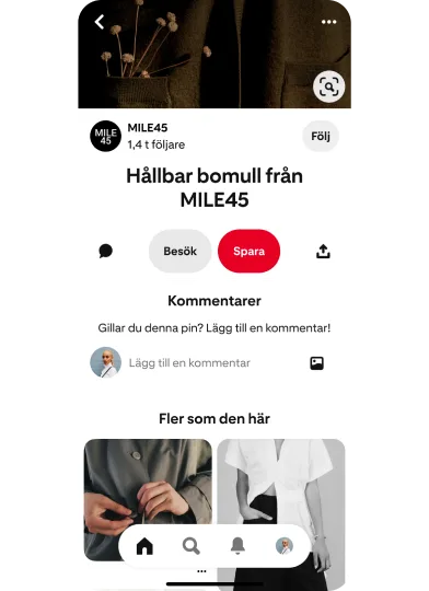 Mobilvy av Pinterest-appen som visar relaterade pinsfunktioner som "Fler som den här" under en fokuserad vy över en pin från MILE 45 Sustainable Cotton.