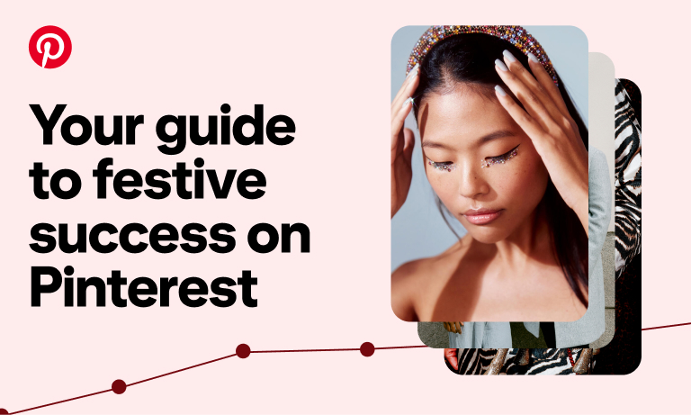 The text ‘Your guide to festive success on Pinterest’ is next to a stack of three festive Pins