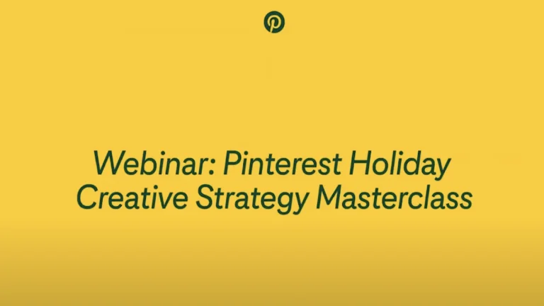 Win the holidays with Pinterest: A creative strategy masterclass webinar cover image