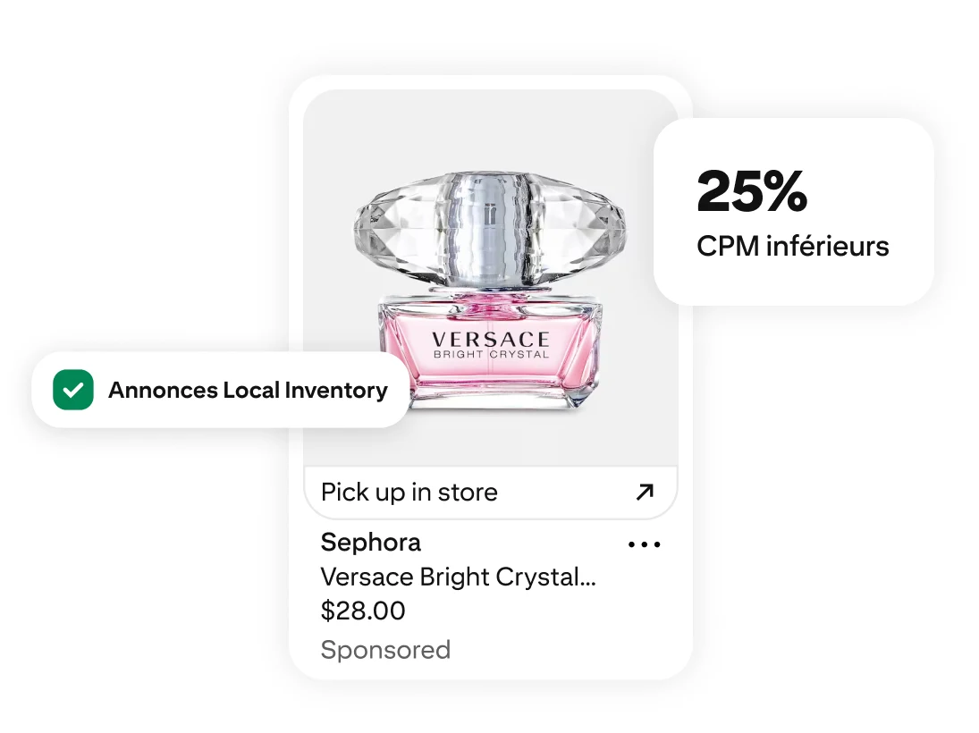 Flacon de parfum Bright Crystal de Versace avec les étiquettes « Baisse de 25 % du CPM » et « Annonces Local Inventory», ainsi qu’un lien « Retrait en magasin »