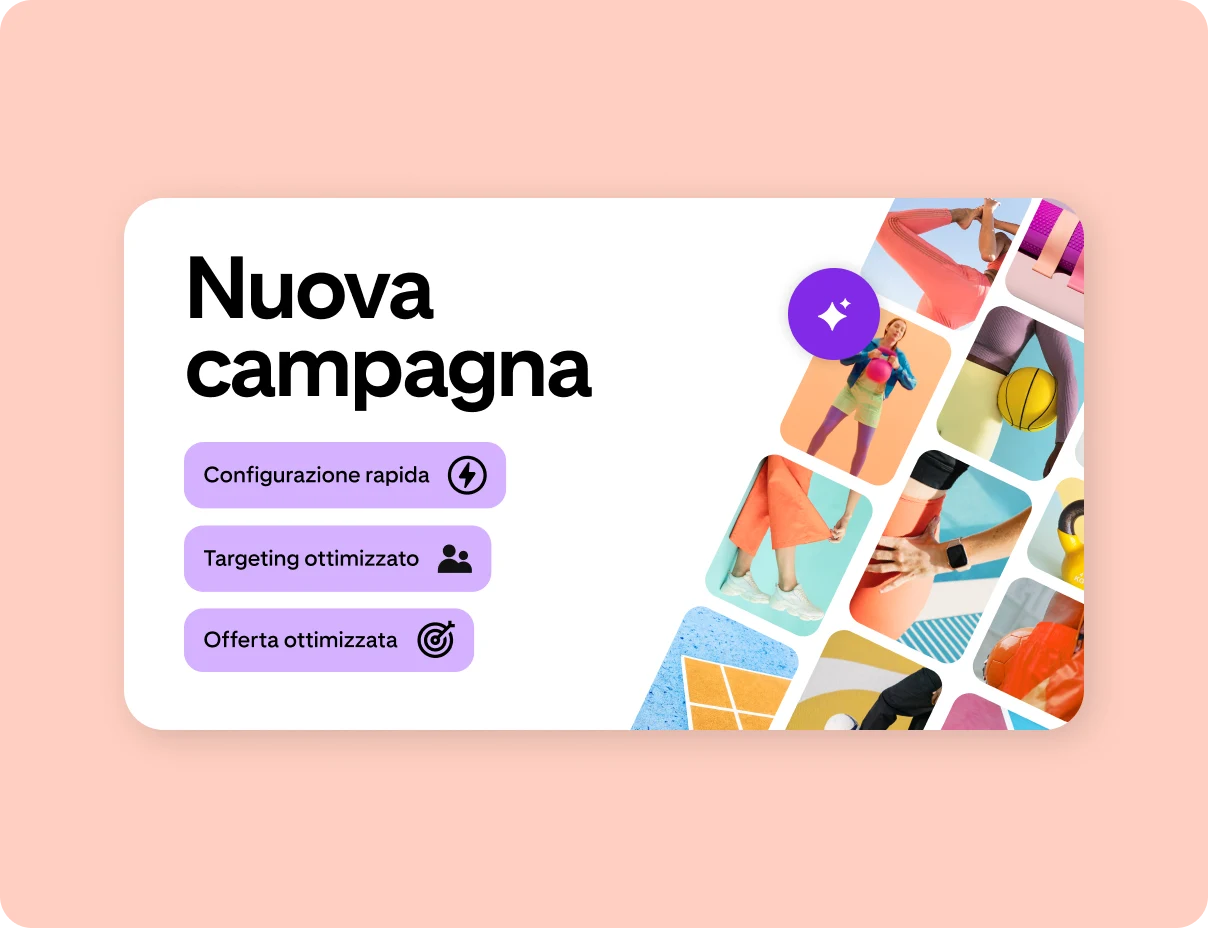 Immagine con intestazione "Nuova campagna" che mostra una griglia di Pin con immagini a tema sport. Sotto l'intestazione sono presenti delle etichette viola con le diciture "Configurazione rapida", "Targeting ottimizzato" e "Offerte ottimizzate". 