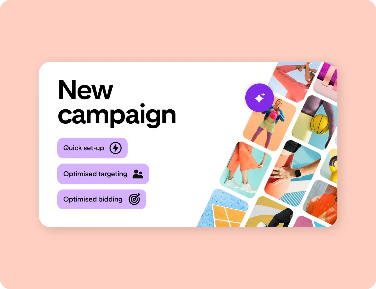 A graphic with a header that reads ‘New campaign’ shows a grid of Pins with athletic images. There are purple labels under the header that say ‘Quick set-up’, ‘Optimised targeting’ and ‘Optimised bidding’. 