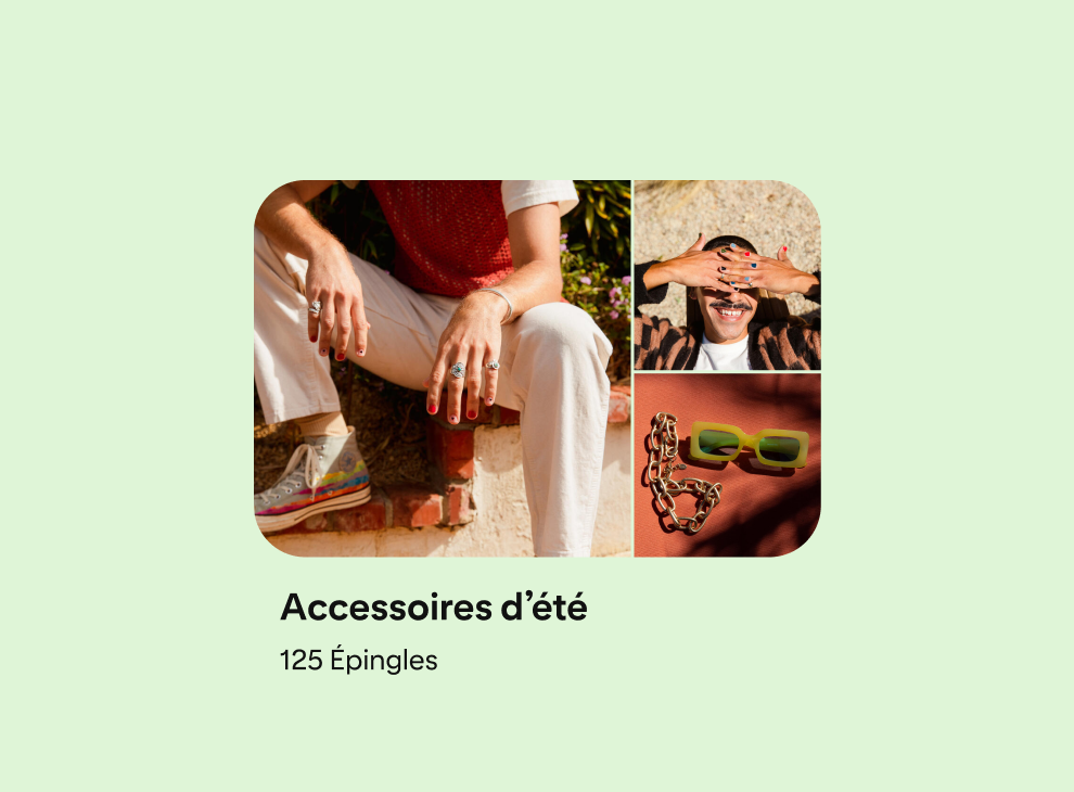 Carte de prévisualisation du tableau montrant trois Épingles, deux Épingles représentant une personne blanche avec du vernis à ongles de couleur vive et posant de façon esthétique, la troisième photo montrant des lunettes de soleil et un collier à chaîne.