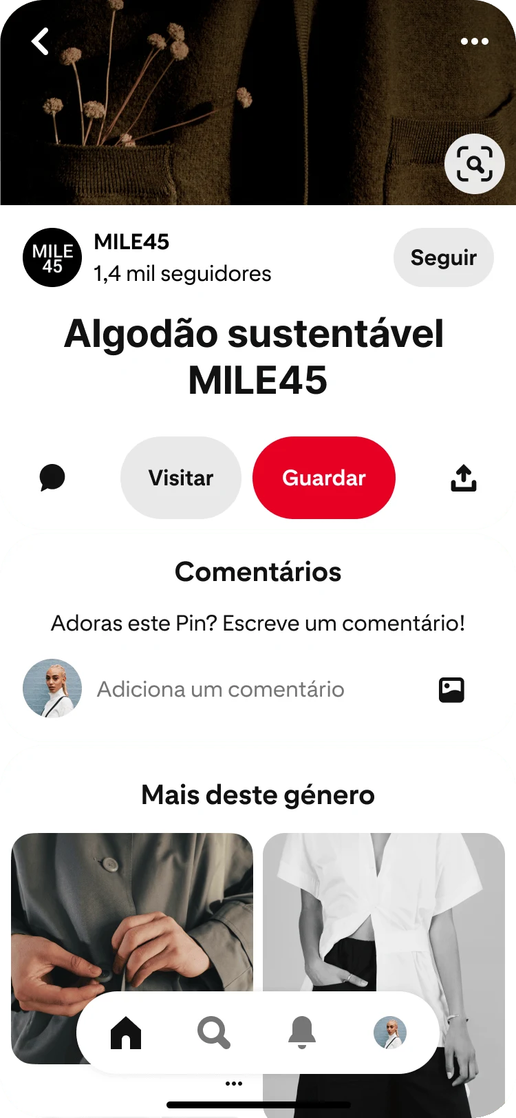 Visualização móvel da app do Pinterest, a apresentar a funcionalidade de pins relacionados com o título "Mais deste género" por baixo de um plano centrado de um pin de algodão sustentável MILE 45.