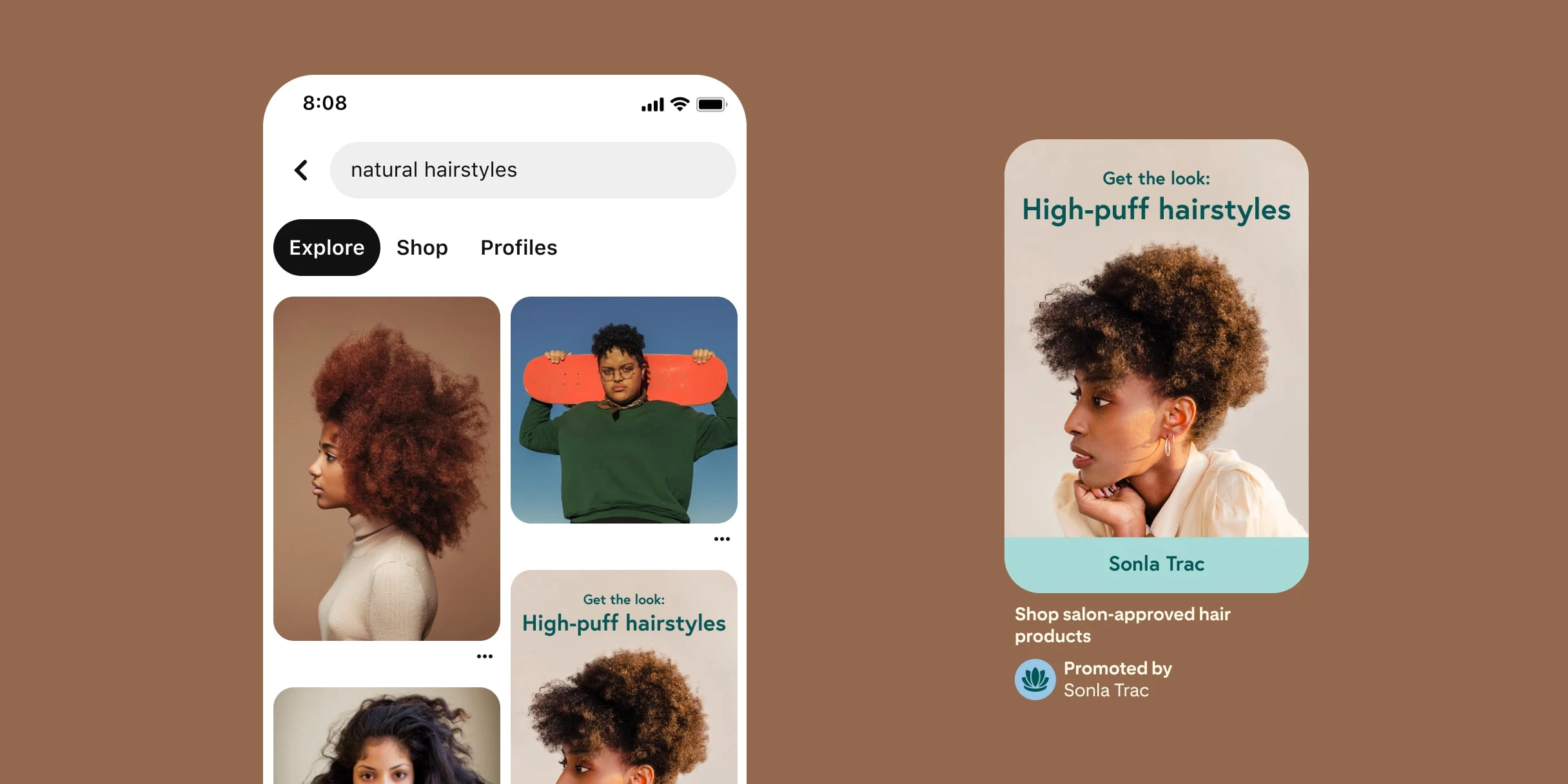 Pinterest search results for natural hairstyles. Black women with different skin tones. Red, black, dark brown and blonde hair. Brown and gray backdrops at left. Woman holds an orange skateboard. Pin of a Black woman with brown natural hairstyle, in front of a brown background. Text reads get the look: high-puff hairstyles, Sonla Trac. Description reads shop salon-approved hair products.
