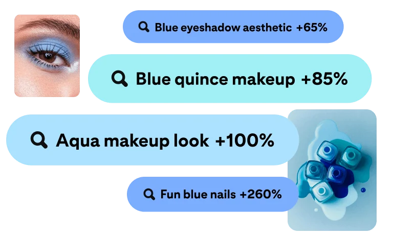 Search “pills” in various shades of blue filled with search terms related to blue makeup. A closeup of a White woman’s eye with blue eyeshadow is at top left and an aerial shot of five different colored blue nail polish bottles is at bottom right. 