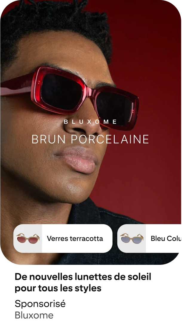Annonce montrant un homme portant des lunettes de soleil rouges. En dessous de lui, des boutons indiquent que vous pouvez acheter les lunettes de soleil dans différents coloris. Sur l’annonce, on peut lire « Brun porcelaine ».