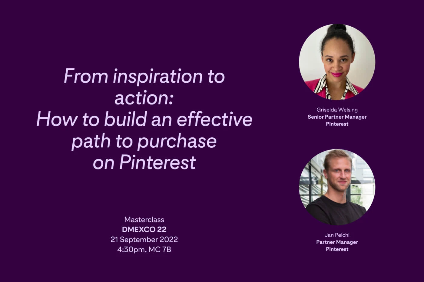 Image advertising the Pinterest at DMEXCO 2022 presentation, titled "From inspiration to action - How to build an effective path to purchase with Griselda Welsing and Jan Peichl"