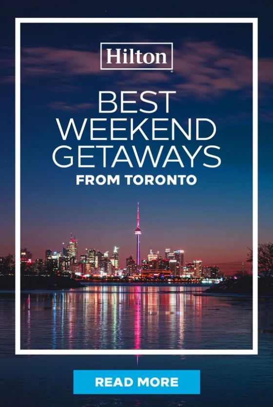 Hilton ad for weekend trips from Toronto